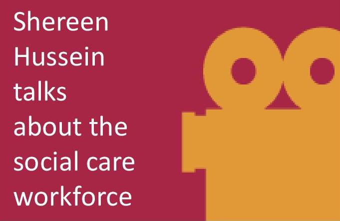 Link to YouTube video of Shereen Hussein talking about the social care workforce