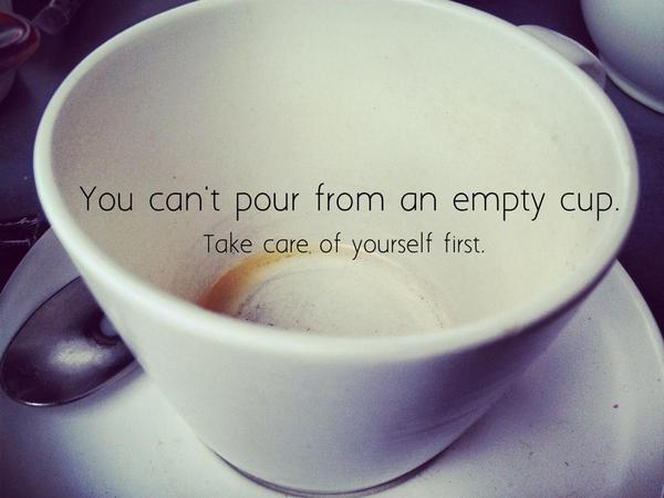 Is your cup empty or full? The importance of self-care – The EDIT Blog