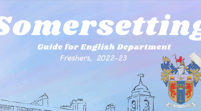 Somersetting Magazine: English Student Reps’ Advice to Freshers